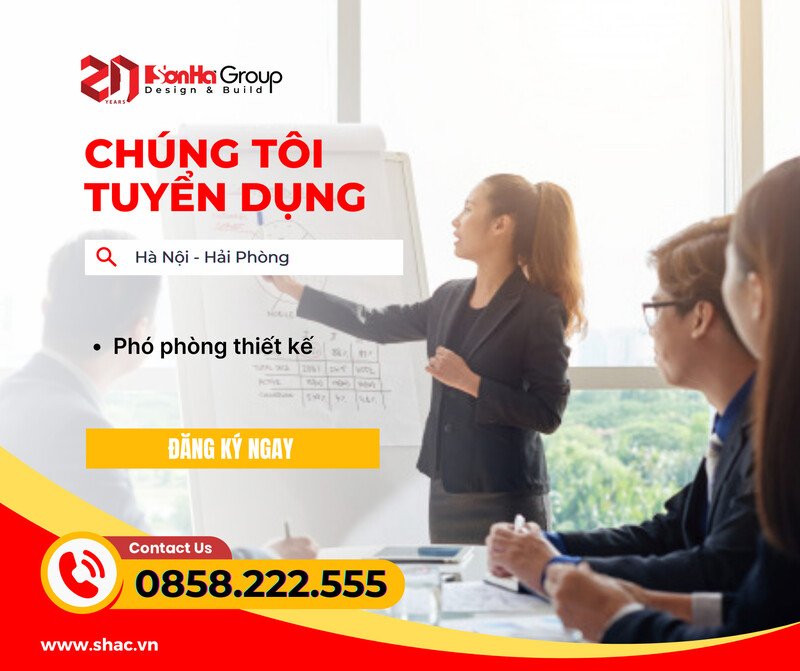 SƠN HÀ GROUP TUYỂN DỤNG VỊ TRÍ PHÓ PHÒNG THIẾT KẾ TẠI HÀ NỘI