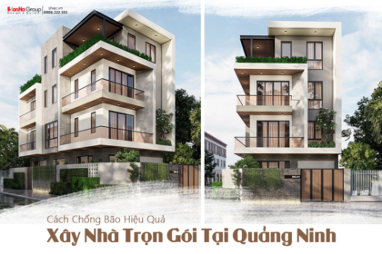 Xây Nhà Trọn Gói Tại Quảng Ninh Cách Chống Bão Hiệu Quả
