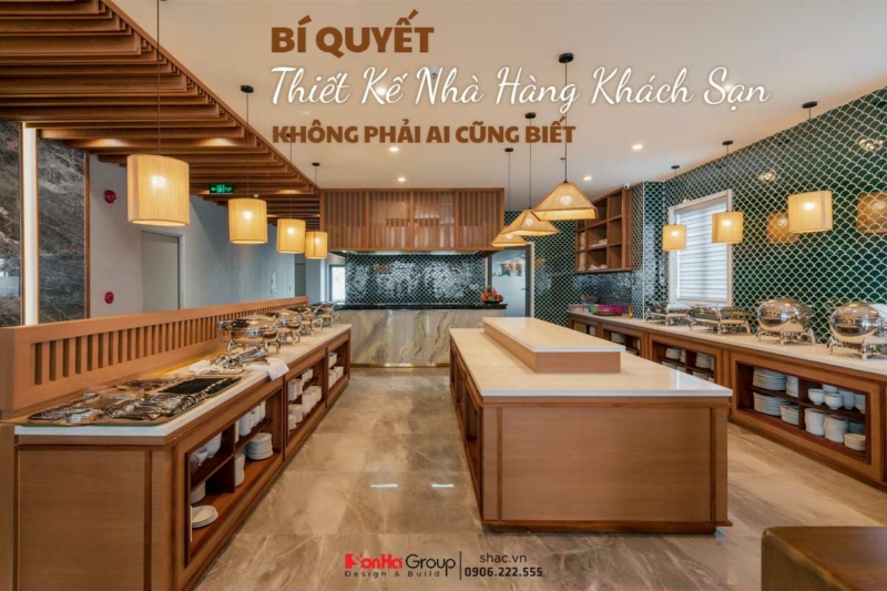 Đơn Vị Thiết Kế Nhà Hàng Khách Sạn Uy Tín Hàng Đầu Việt Nam