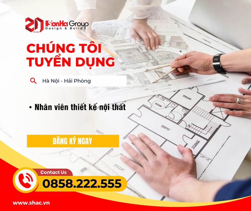 SƠN HÀ GROUP TUYỂN DỤNG NHÂN VIÊN THIẾT KẾ NỘI THẤT