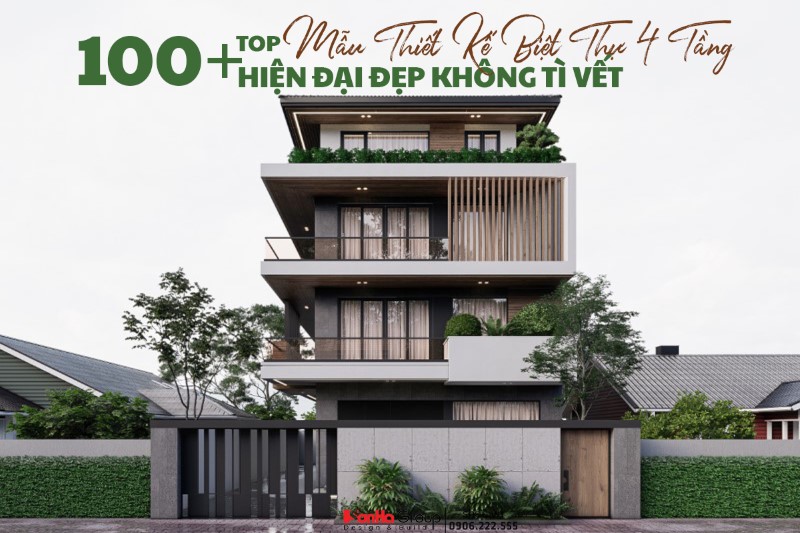 100+ Mẫu Thiết Kế Biệt Thự 4 Tầng Hiện Đại Đẹp Không Tì Vết