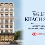 Thiết Kế Khách Sạn Mini Đẹp – Giữ Hồn Xưa Trong Vóc Dáng Mới