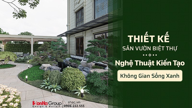Thiết kế sân vườn biệt thự - Nghệ thuật kiến tạo không gian sống xanh 13 Thiết kế sân vườn biệt thự - Nghệ thuật kiến tạo không gian sống xanh