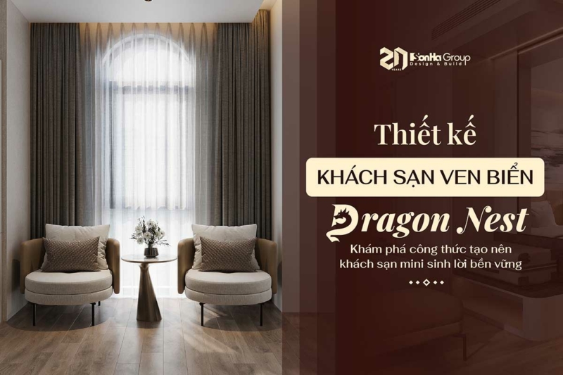 Thiết kế khách sạn ven biển Dragon Nest Đồ Sơn Hải Phòng - Khám phá công thức tạo nên khách sạn mini sinh lời bền vững