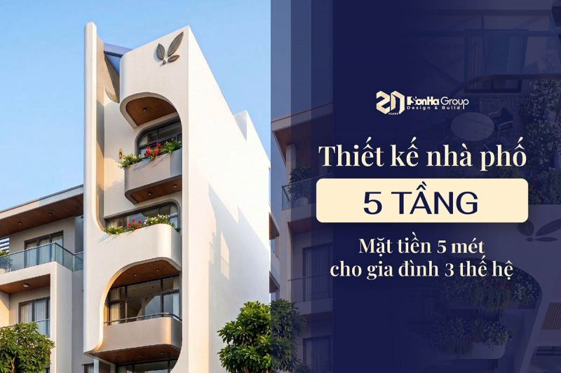Thiết Kế Nhà Ống 5 Tầng Hiện Đại Cho Gia Đình 3 Thế Hệ Sống Thoải Mái 1 Thiết Kế Nhà Phố 5 Tầng Mặt Tiền 5 Mét Cho Gia Đình 3 Thế Hệ