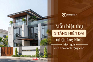 Món quà tặng con - Thiết kế biệt thự 250 m2 hiện đại lưu giữ giá trị gia đình