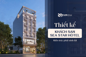 Thiết kế khách sạn Sea Star Hotel 7 Giải pháp tăng lợi nhuận