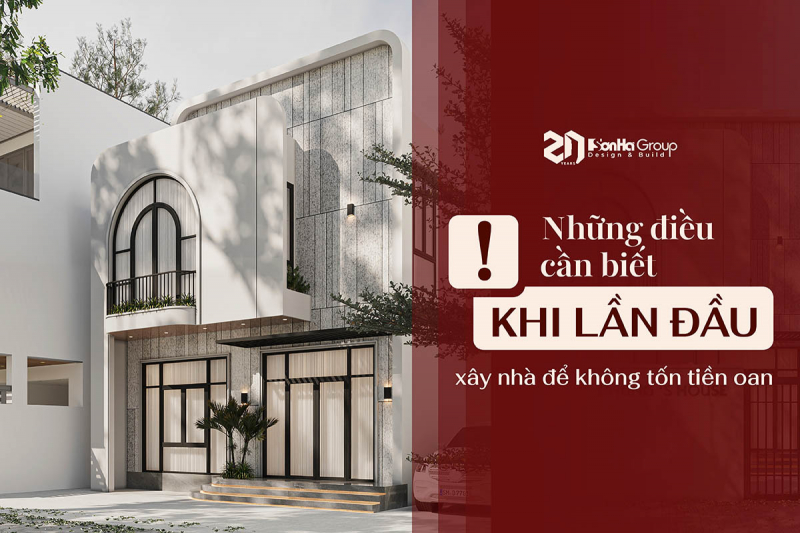 Những điều cần biết khi lần đầu xây nhà để không tốn tiền oan 7 Những điều cần biết khi lần đầu xây nhà để không tốn tiền oan