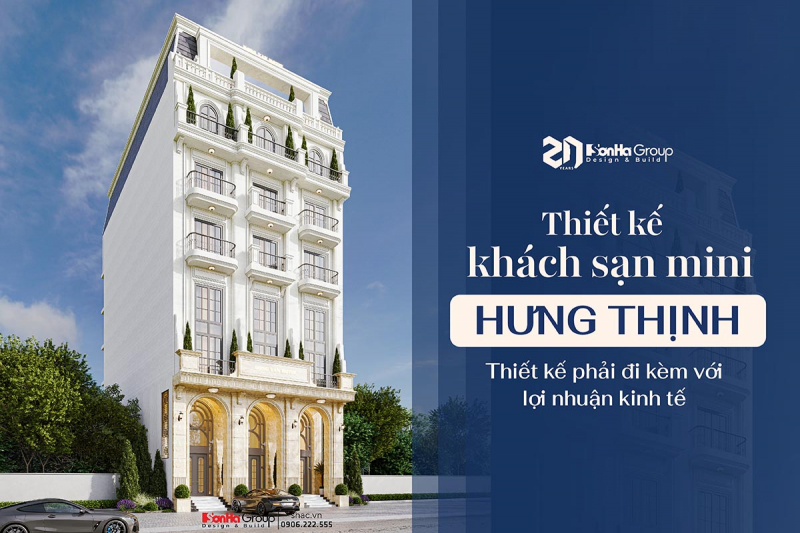 Thiết kế khách sạn mini Hưng Thịnh: Thiết kế phải đi kèm với lợi nhuận kinh tế 104 Thiết kế khách sạn mini Hưng Thịnh - Kiến trúc đẹp phải tạo ra giá trị